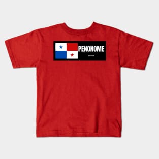 Penonome City with Panama Flag Kids T-Shirt